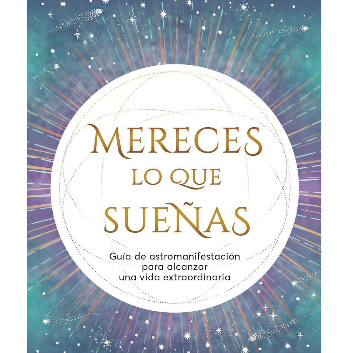 EDITORIAL PLANETA - MERECES LO QUE SUEÑAS