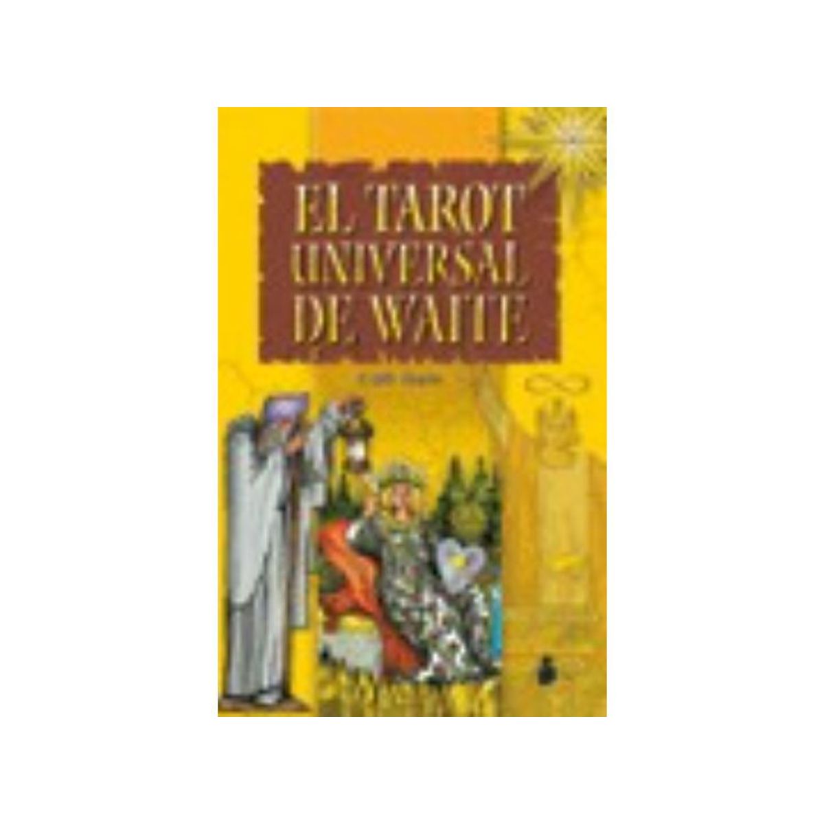 SIRIO EDITORIAL - EL TAROT UNIVERSAL DE WAITE 78 CARTAS - SOLO BARAJA