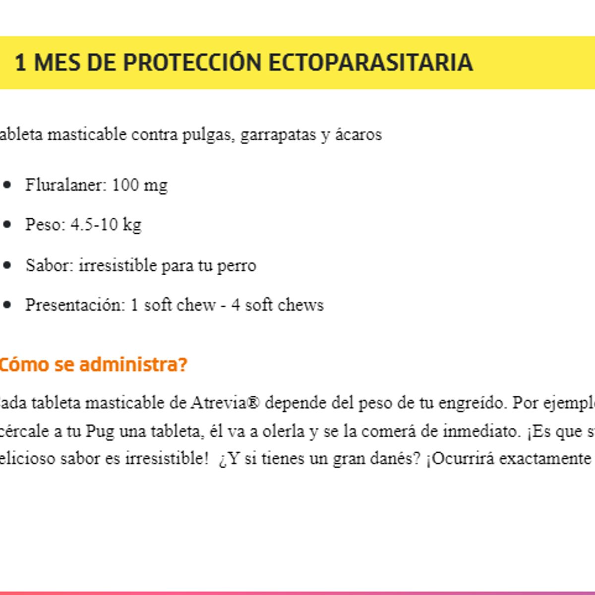 ATREVIA - Antipulgas Atrevia One Small 100Mg X 1 Tab - 4.5 A 10Kg