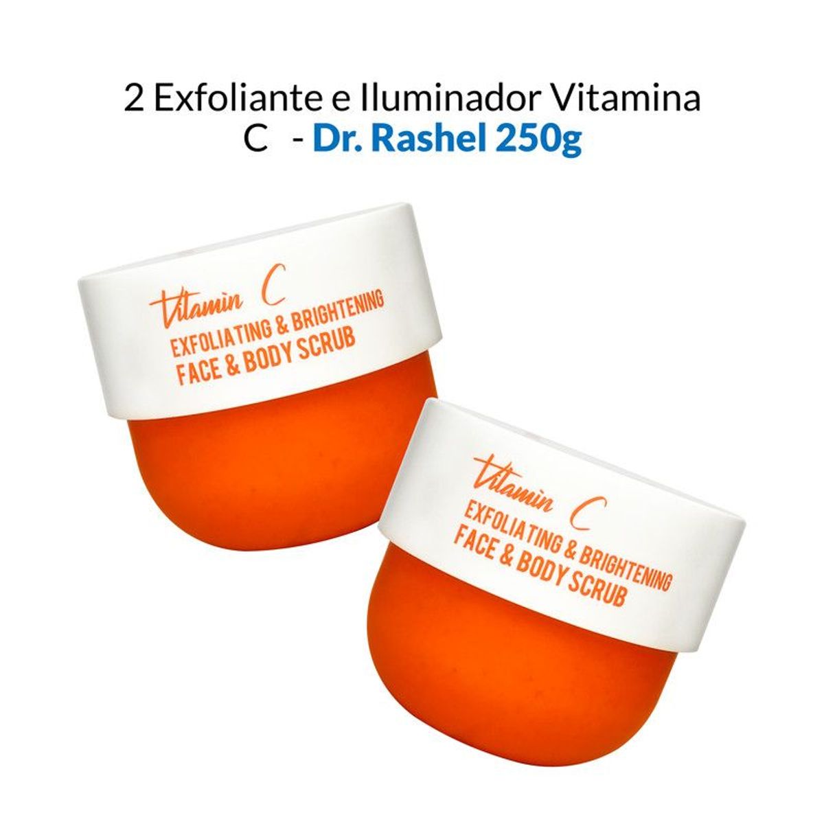 GENERICO - 2 Exfoliante e Iluminador Vitamina C - Dr. Rashel 250gr