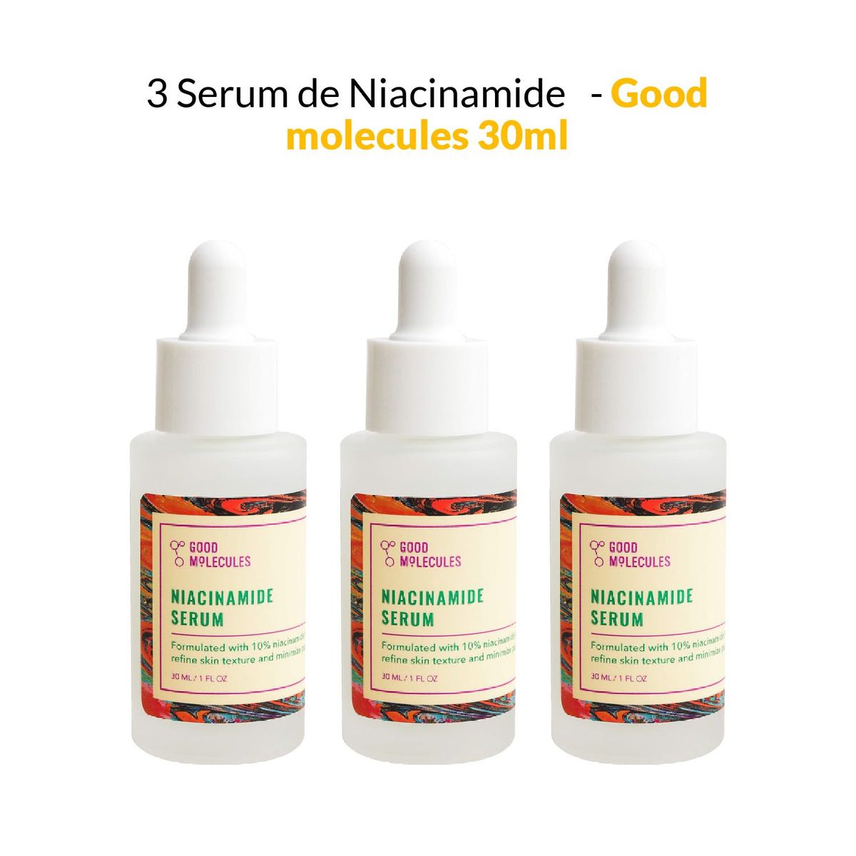 GOOD MOLECULES - 3 Serum de Niacinamide - Good molecules 30ml