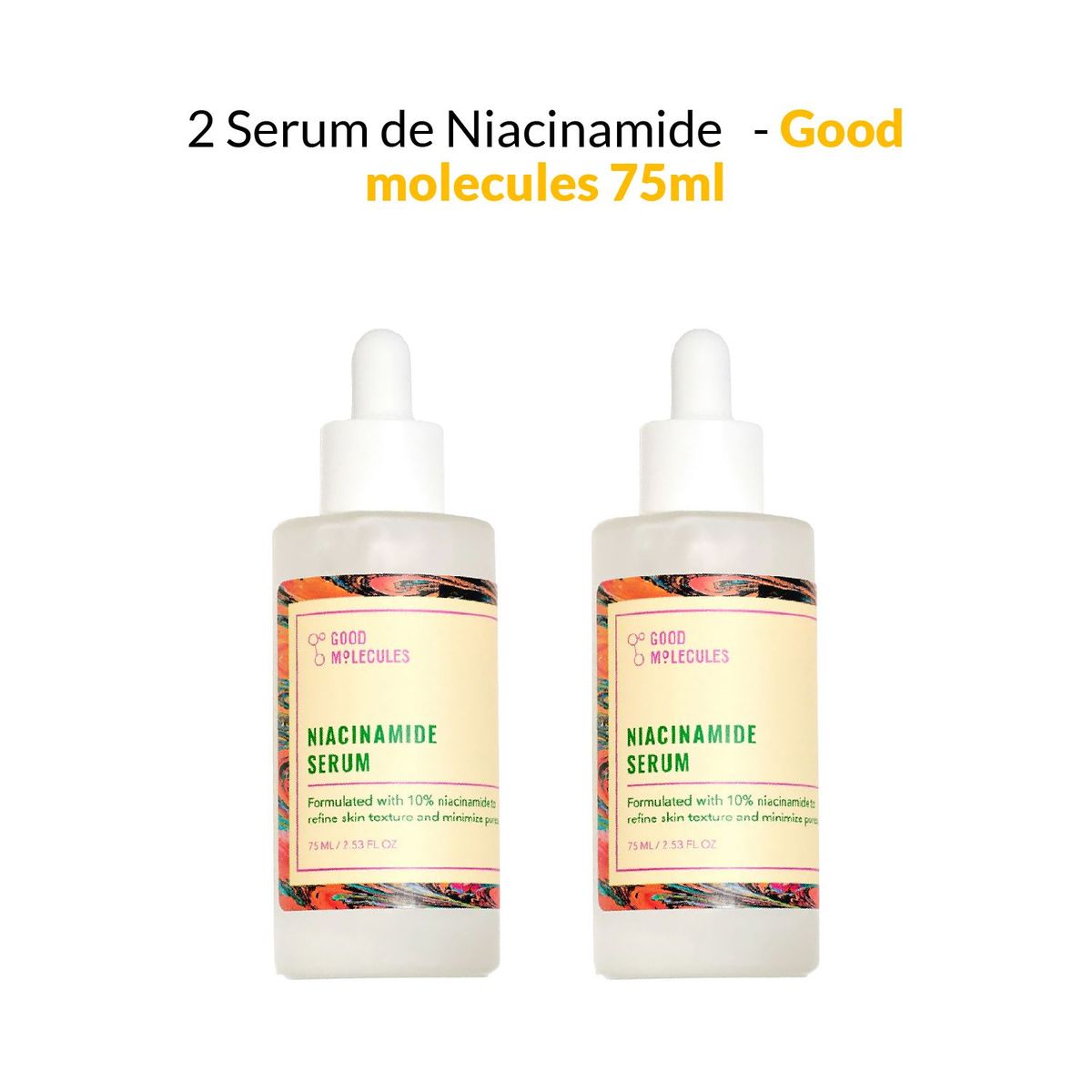 GOOD MOLECULES - 2 Serum de Niacinamide - Good molecules 75ml