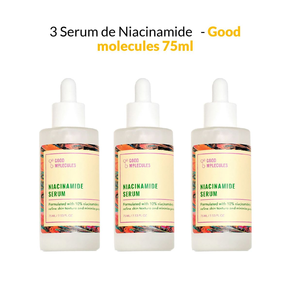 GOOD MOLECULES - 3 Serum de Niacinamide - Good molecules 75ml