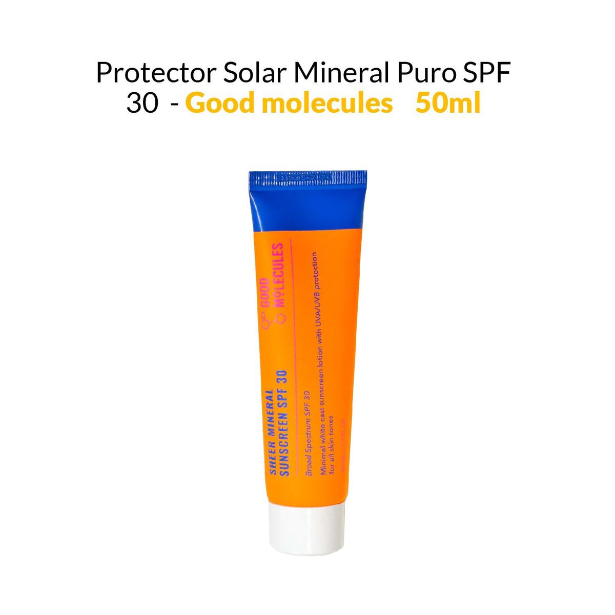 GOOD MOLECULES - Protector Solar Mineral Puro SPF 30 - Good Molecules 50ml