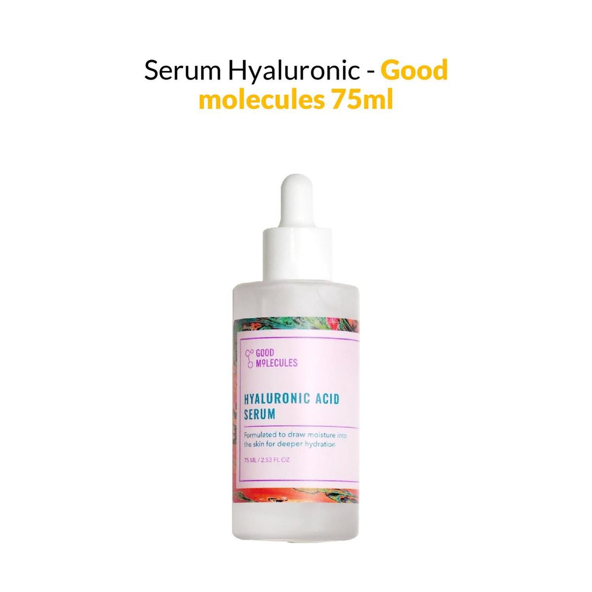 GOOD MOLECULES - Serum Hyaluronic - Good Molecules 75ml