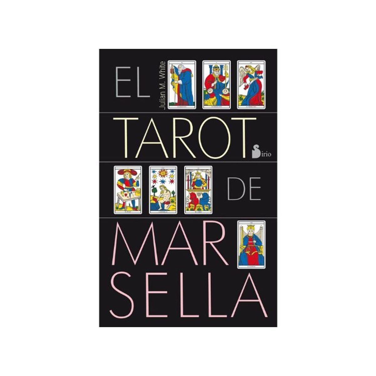SIRIO EDITORIAL - EL TAROT DE MARSELLA