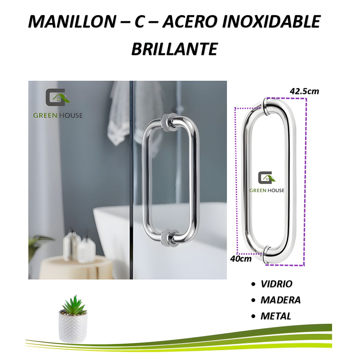GREEN HOUSE - MANILLON - JALADOR - TIRADOR - C - ACERO INOXIDABLE  42CM