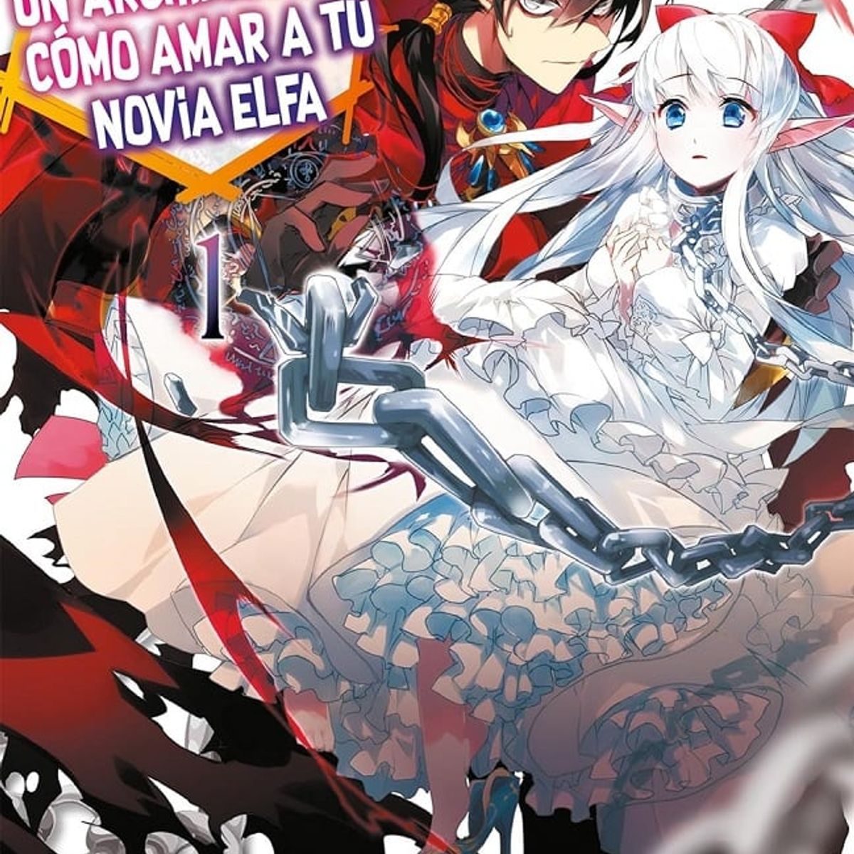 SEKAI EDITORIAL - Novela El Dilema de un Archidemonio Como Amar a tu Novia Elfa Tomo 01 - Edicion de Estreno