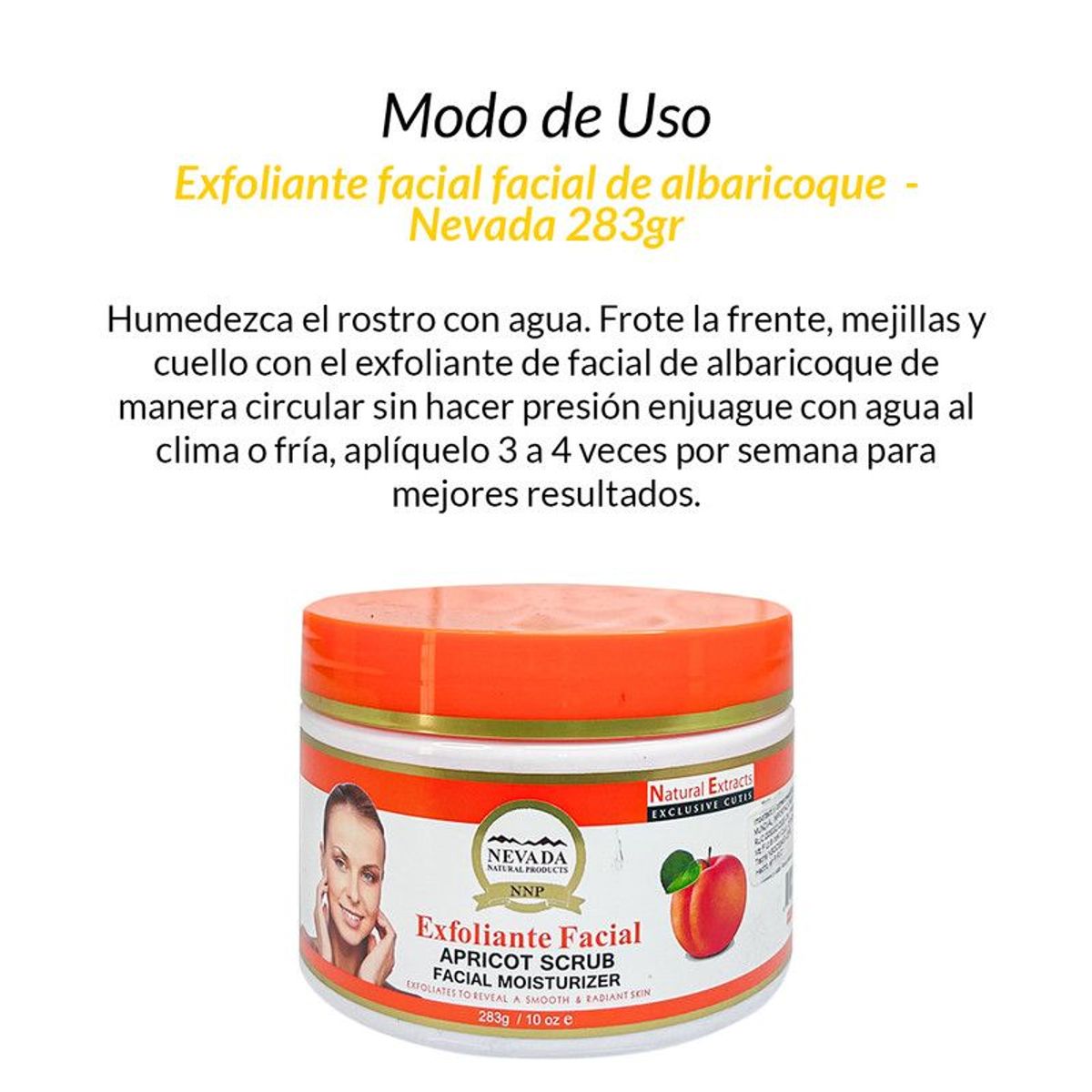 NEVADA NATURAL PRODUCTS - Exfoliante facial de albaricoque 283g - Nevada