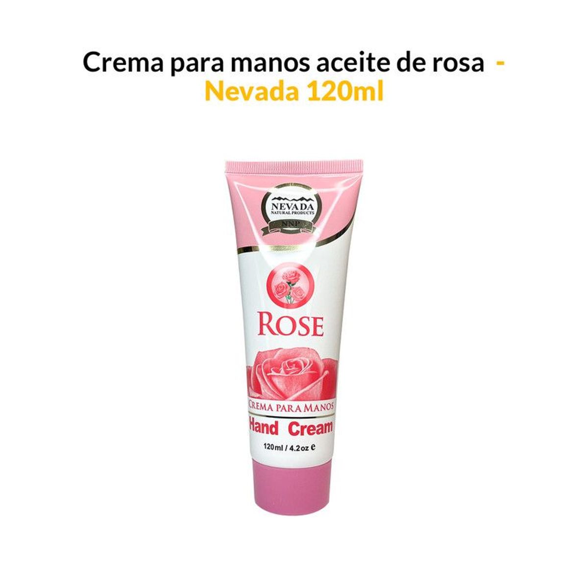NEVADA NATURAL PRODUCTS - Crema para manos aceite de rosas 120ml - Nevada.