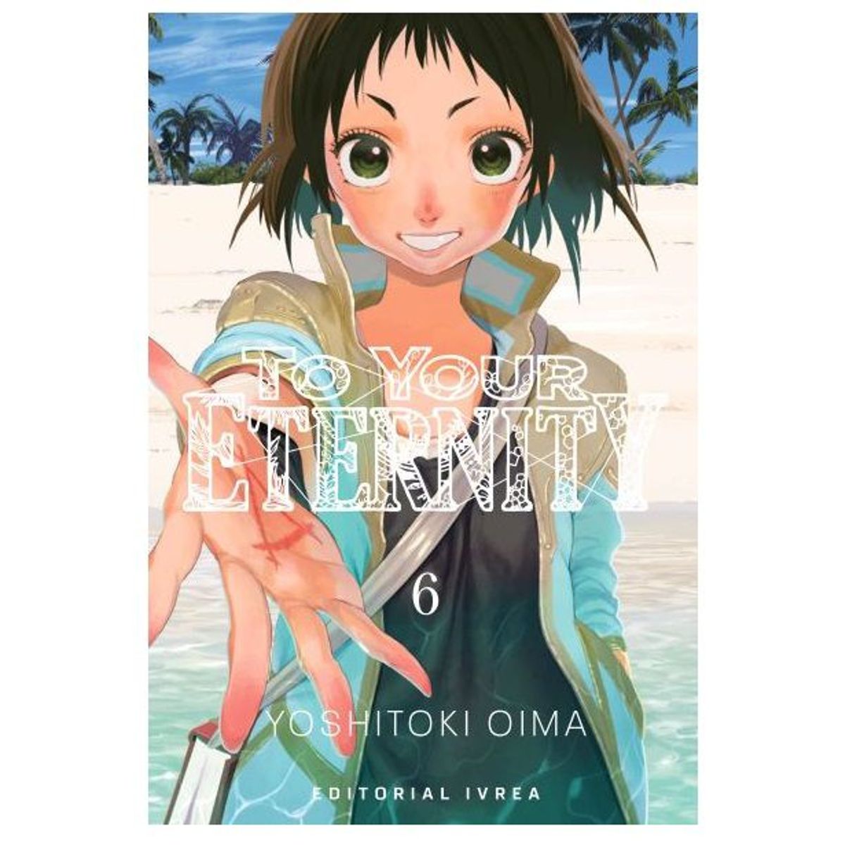 IVREA - Manga To Your Eternity Tomo 06