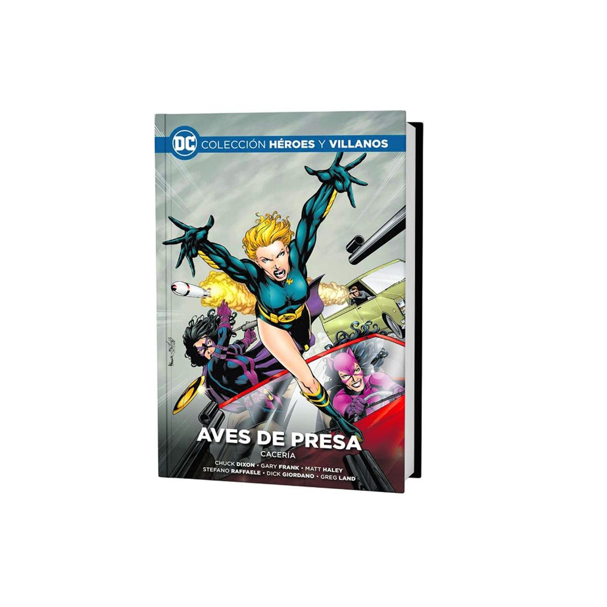 DC COMICS - DC HEROES Y VILLANOS - Aves de Presa Caceria