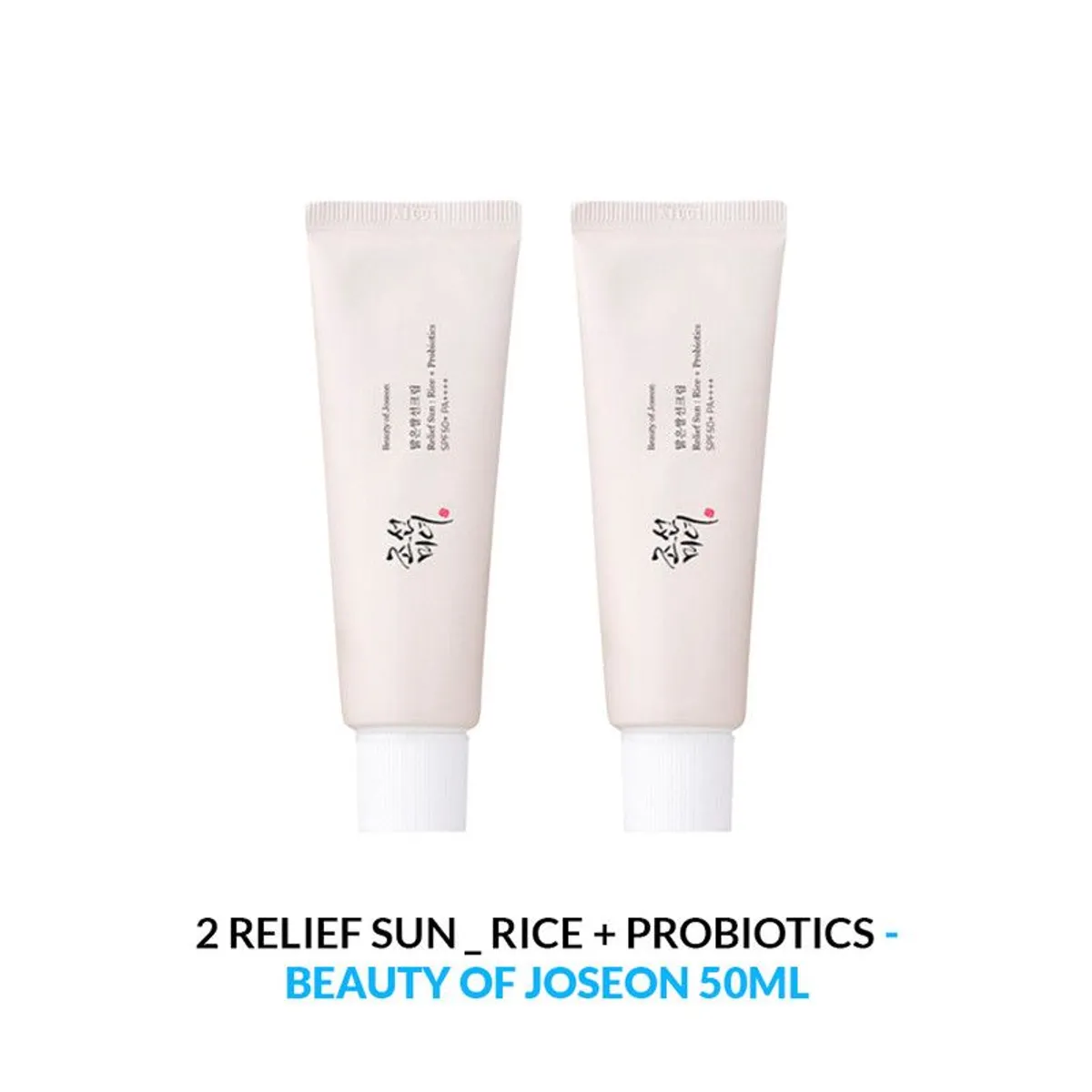 BEAUTY OF JOSEON - 2 RELIEF SUN _ RICE + PROBIOTICS - BEAUTY OF JOSEON 50 ML