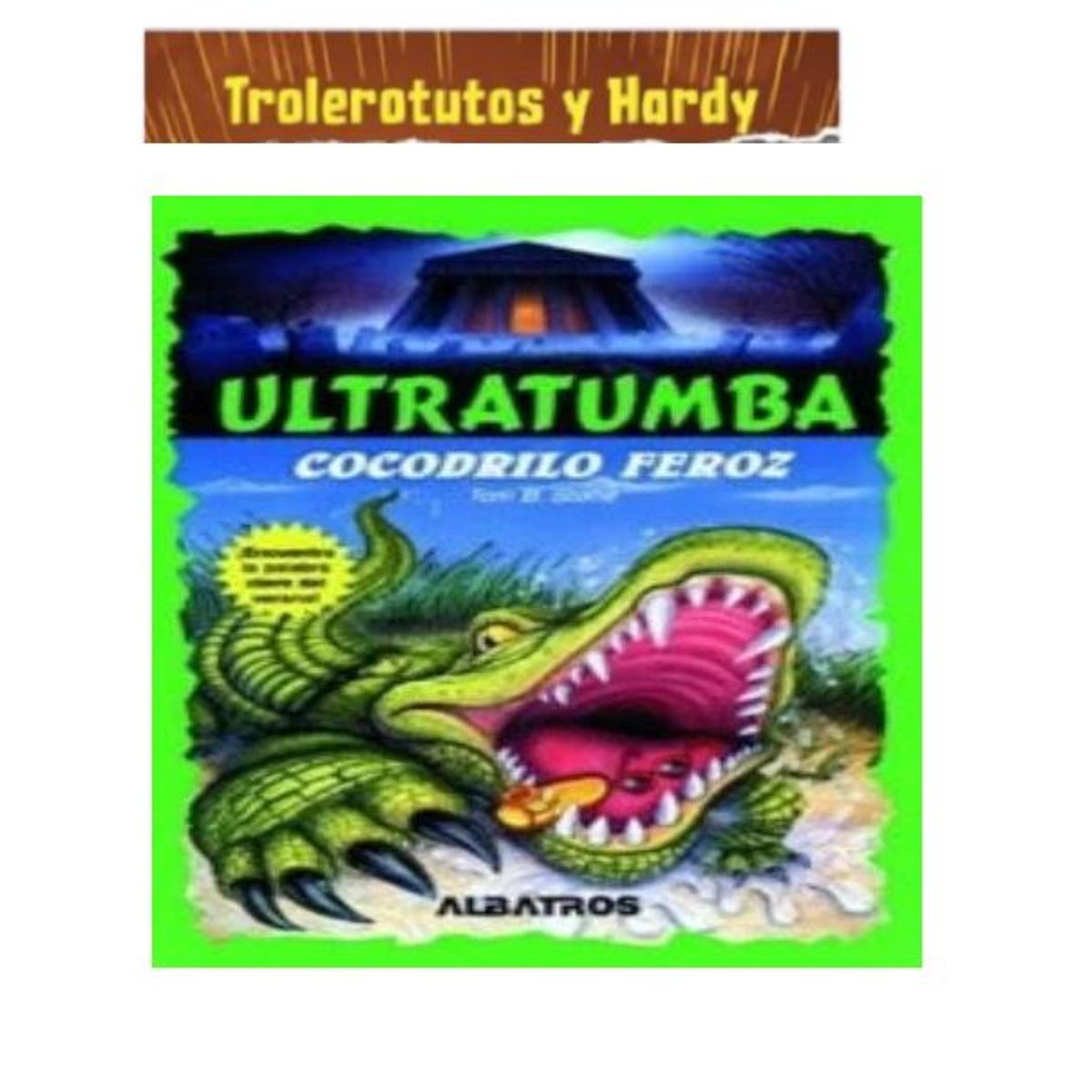 GENERICO - Libro Infantil Ultratumba - Cocodrilo Feroz