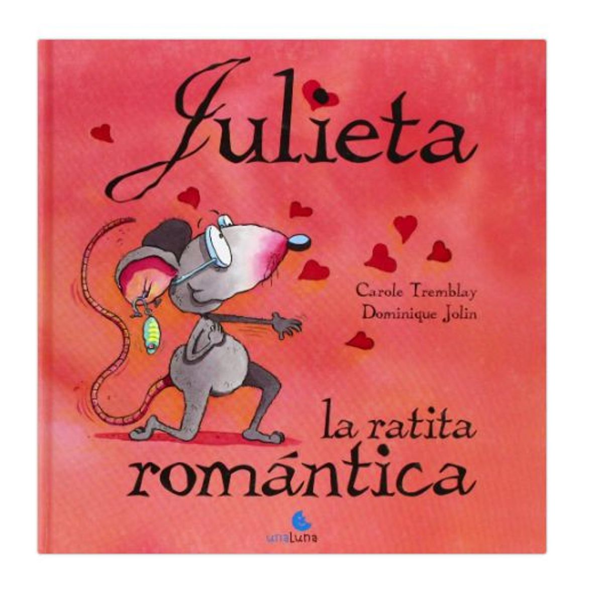 GENERICO - Libro Infantil Julieta La Ratita Romántica