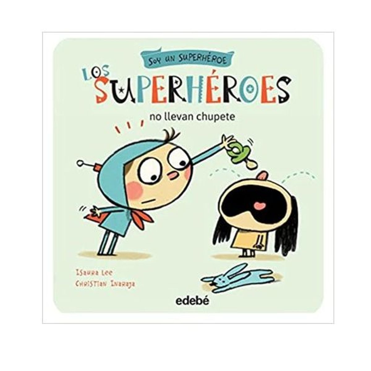 GENERICO - Libro Infantil Los Superhéroes no llevan chupete