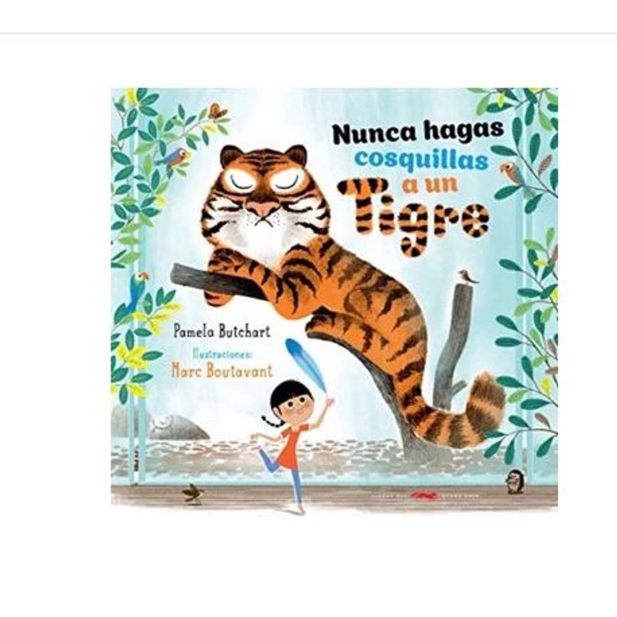 GENERICO - Libro Infantil Nunca Hagas Cosquillas a un Tigre