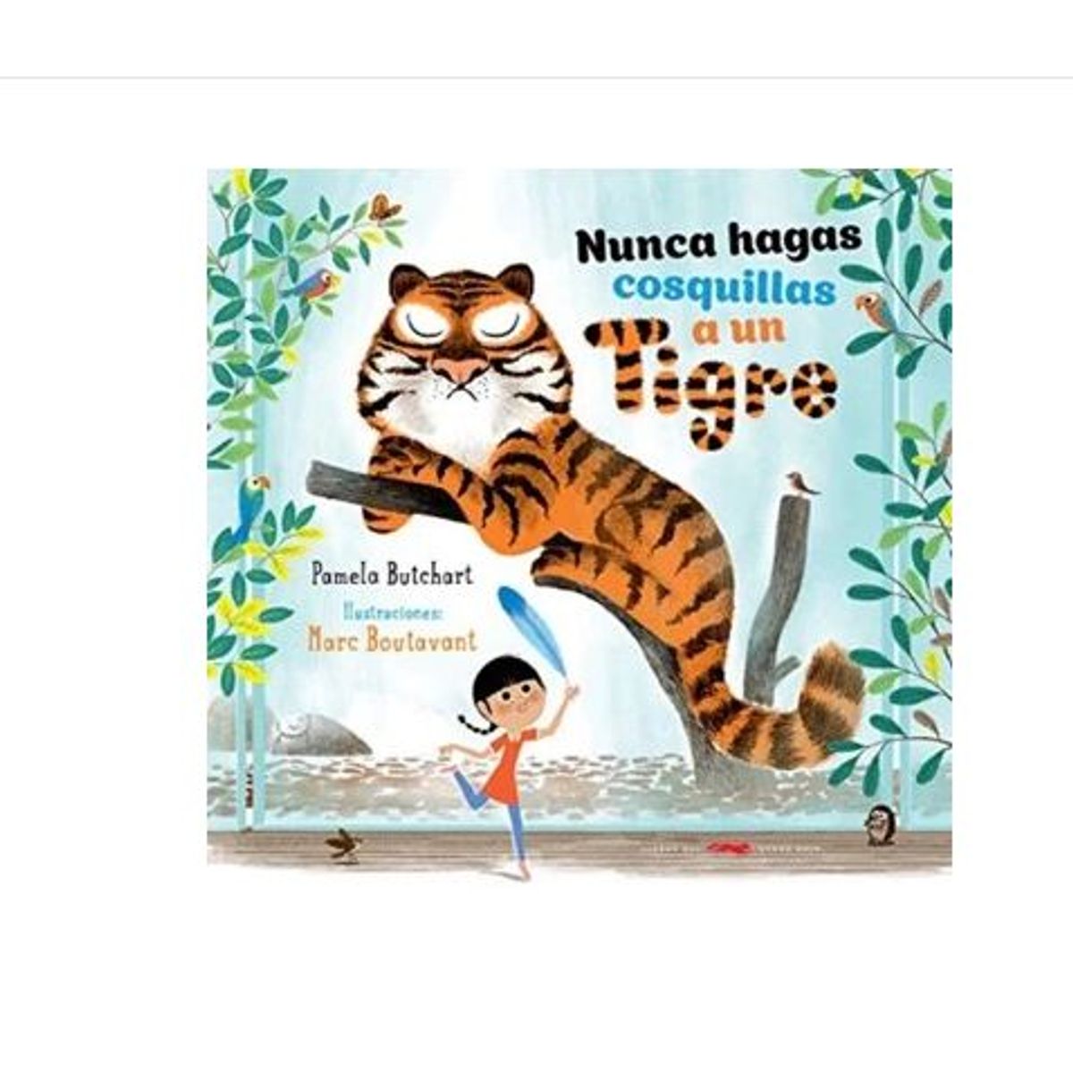 GENERICO - Libro Infantil Nunca Hagas Cosquillas a un Tigre