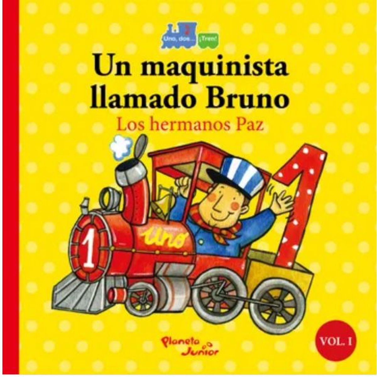 GENERICO - Libro Infantil Un Maquinista Llamado Bruno - Dos Patitos Llevan Arroz
