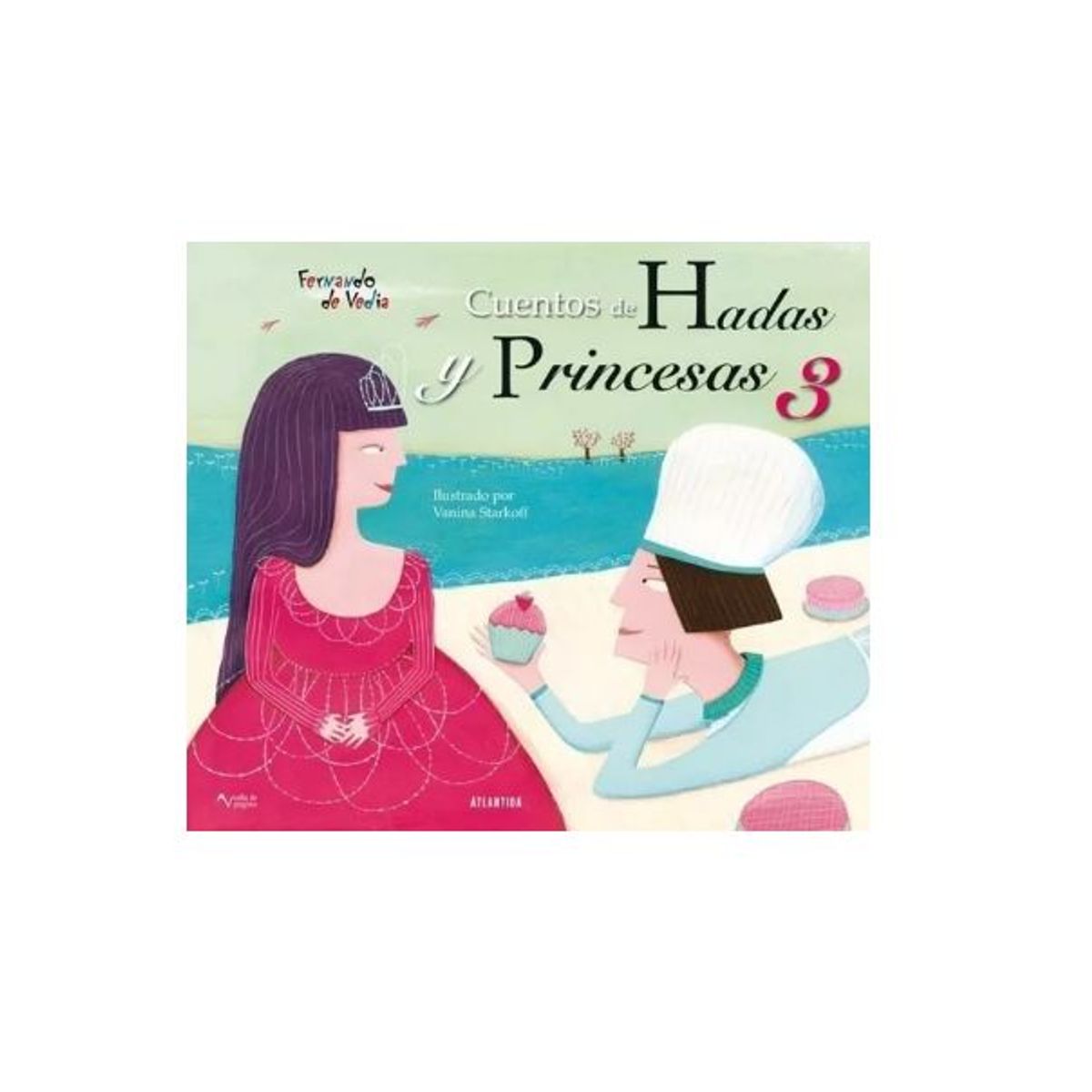 GENERICO - Libro Infantil Hadas y Princesas 3 - Fernando de Vedia