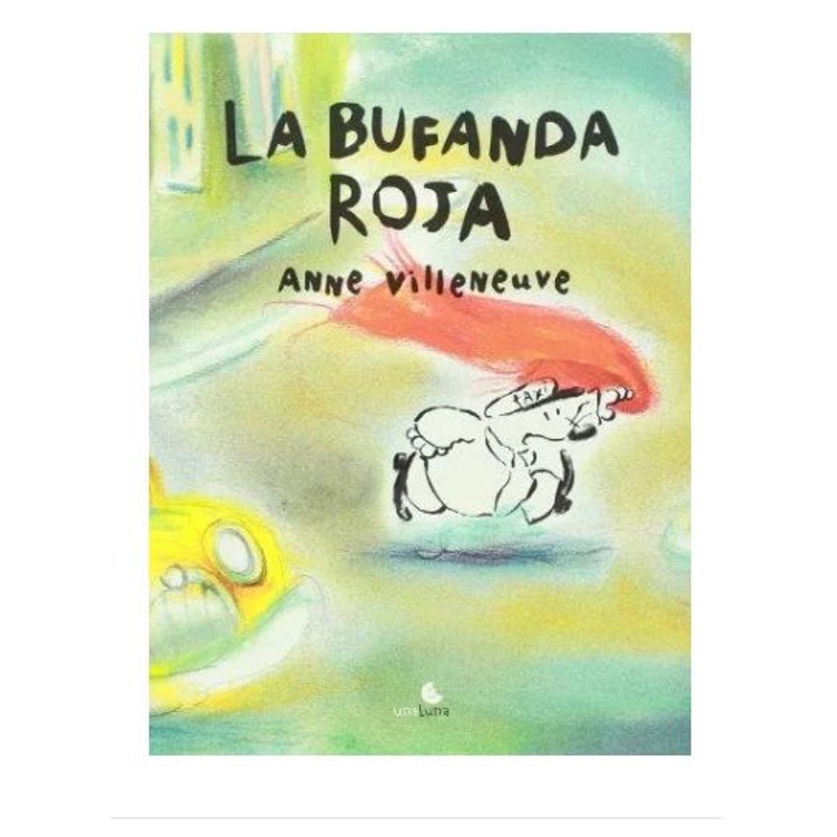 GENERICO - Libro Infantil La Bufanda Roja - Anne Vileneuve
