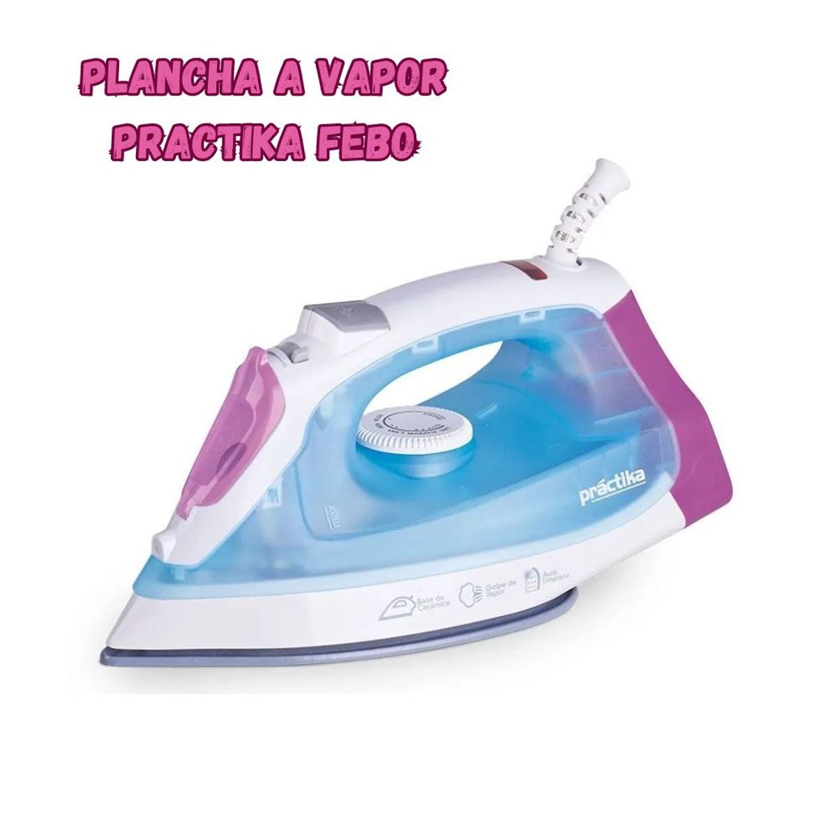 PRACTIKA - Plancha a Vapor Practika FEBO 1600 Watts