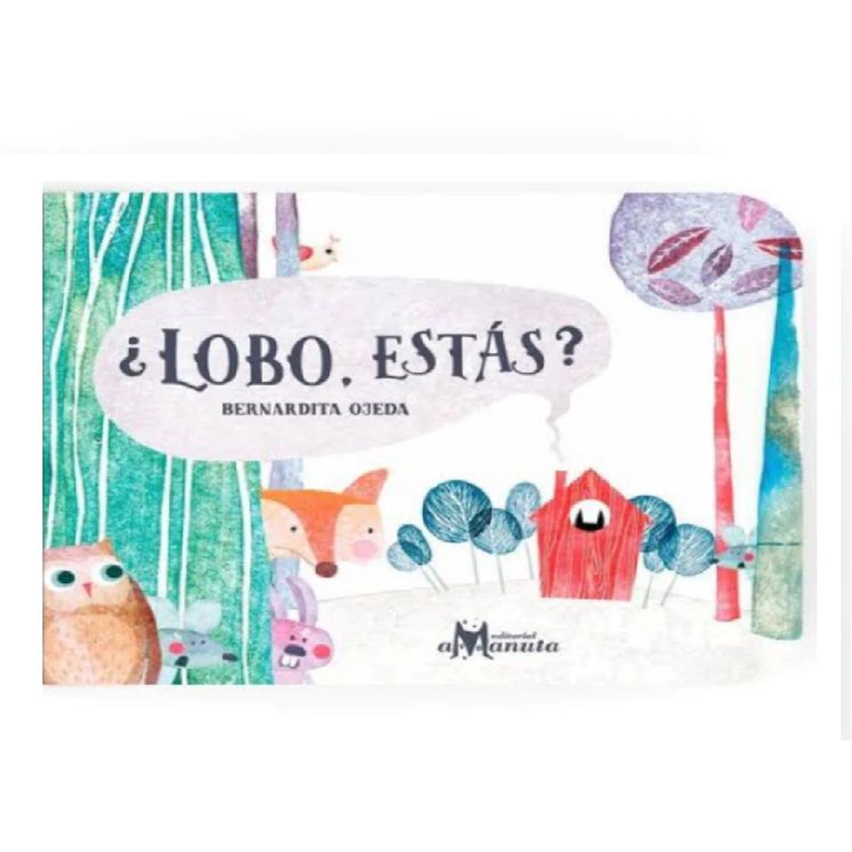 GENERICO - ¿Lobo estás - Bernardita Ojeda