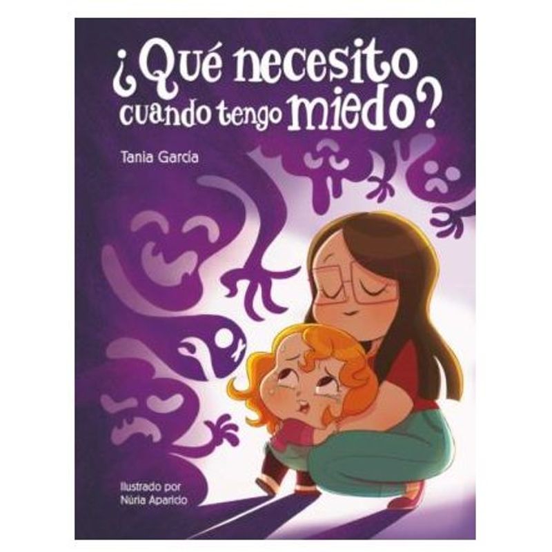 GENERICO - ¿ Qué necesito cuando tengo miedo  Tania García