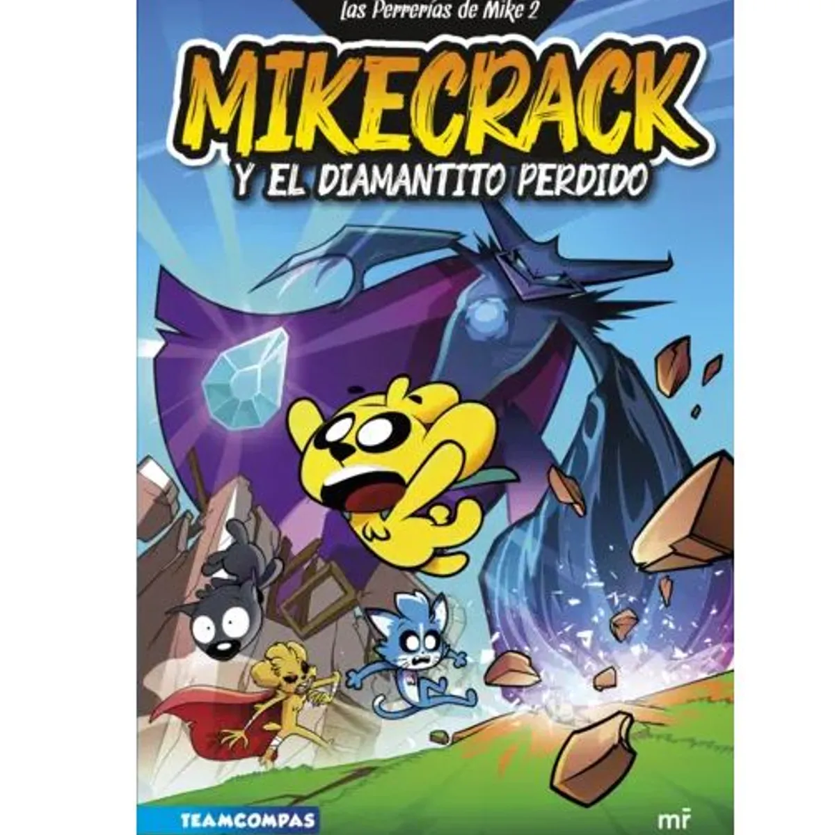 GENERICO - Las Perrerías de Mike 2 Mikecrack y el diamantito perdido