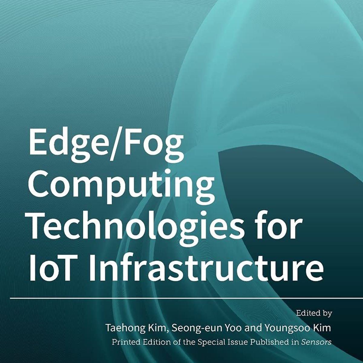 GENERICO - Edge Fog Computing Technologies for IOT Infrastructure - Tapa dura