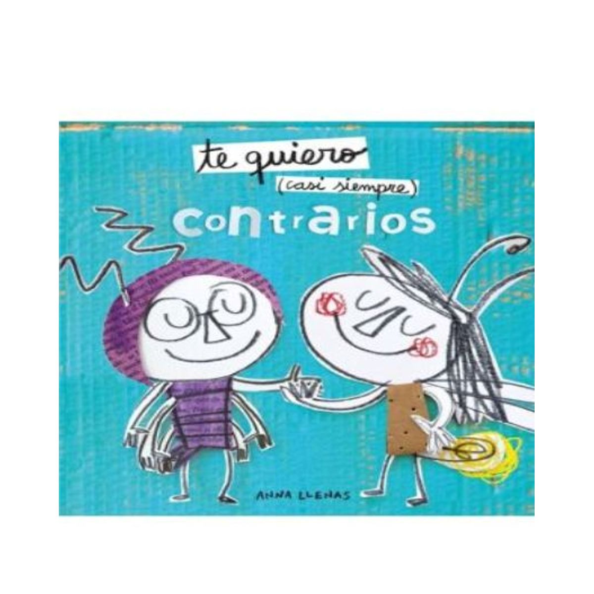 GENERICO - Te quiero casi siempre. Contrarios                	Anna Llenas