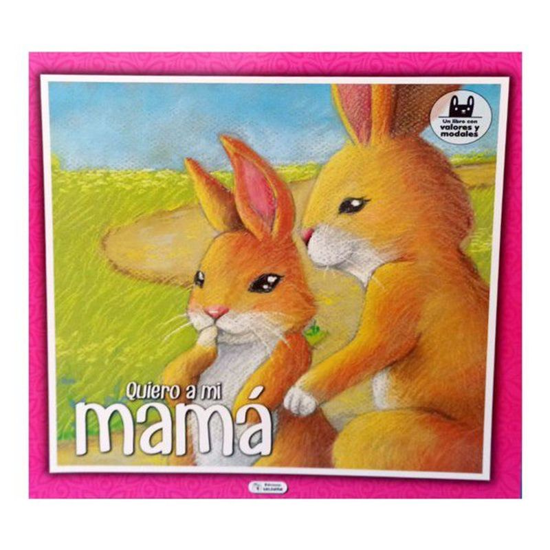 GENERICO - LIBRO INFANTIL QUIERO A MI MAMA COL MI FAMILIA
