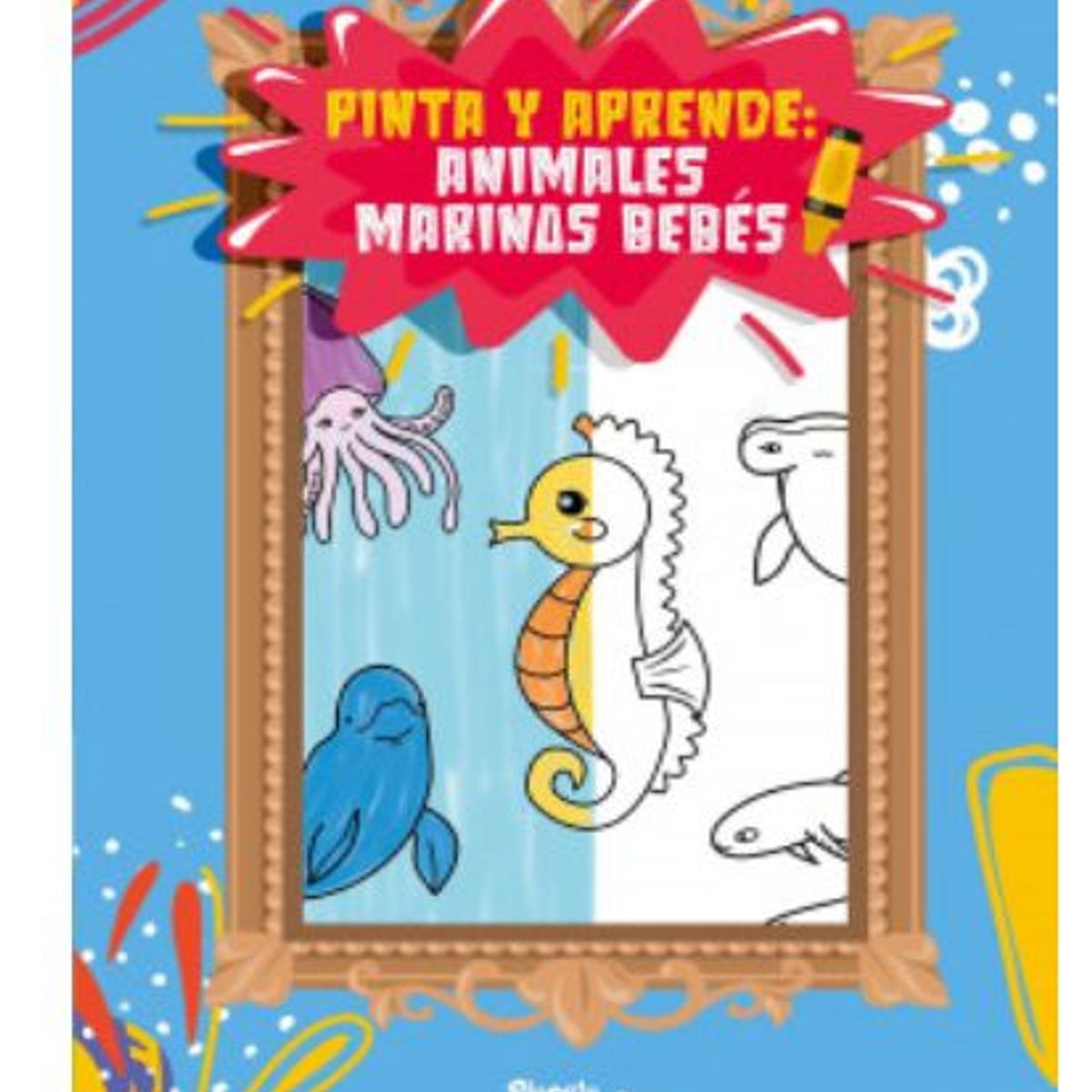 GENERICO - LIBRO DE ACTIVIDADES PINTA Y APRENDE ANIMALES MARINOS