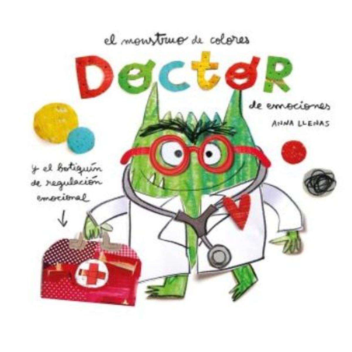 GENERICO - El monstruo de colores Doctor de emociones Llenas Anna