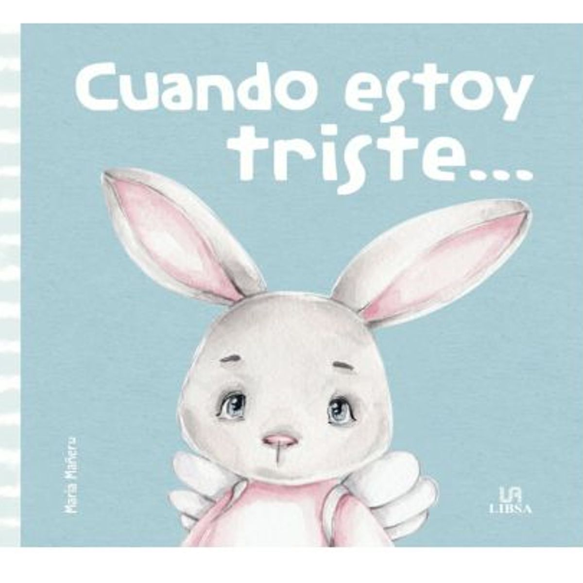 GENERICO - Mis primeras emociones Cuando estoy triste…