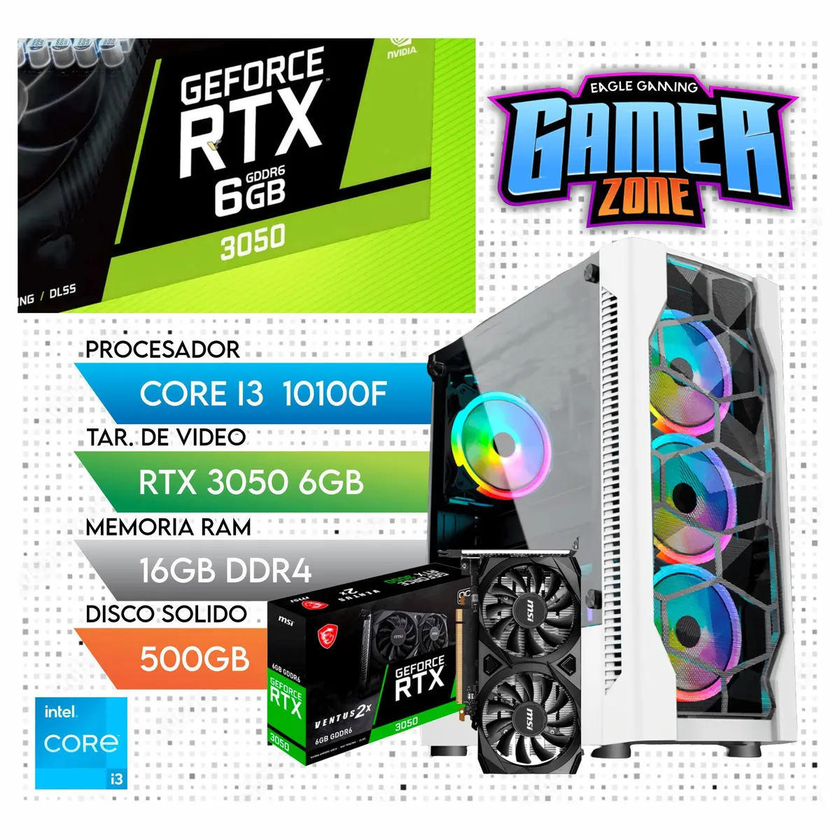 NVIDIA - Computadora PC GAMER Core i3 10100F + RAM 16GB + SSD 500GB + VIDEO RTX 3050 6GB