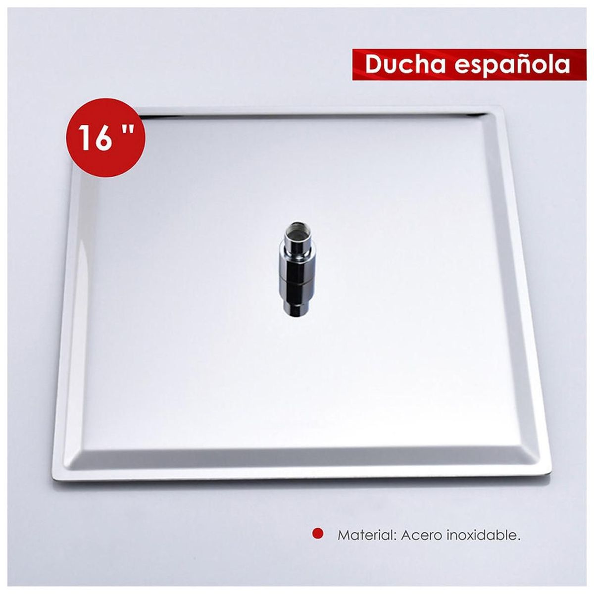 GENERICO - Cabezal Ducha Española 16" para agua caliente y fría Acero Inoxidable