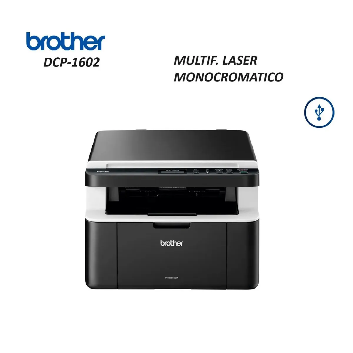 BROTHER - IMPRESORA LASER BROTHER DCP-1602 MULTIFUNCIONAL USB