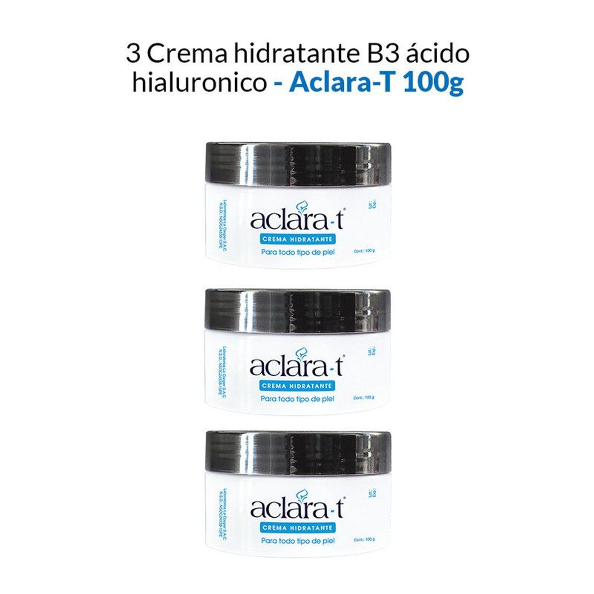 GENERICO - Crema Hidratante B3 Acido Hialuronico Aclara-T 100Gr 3 Unidades