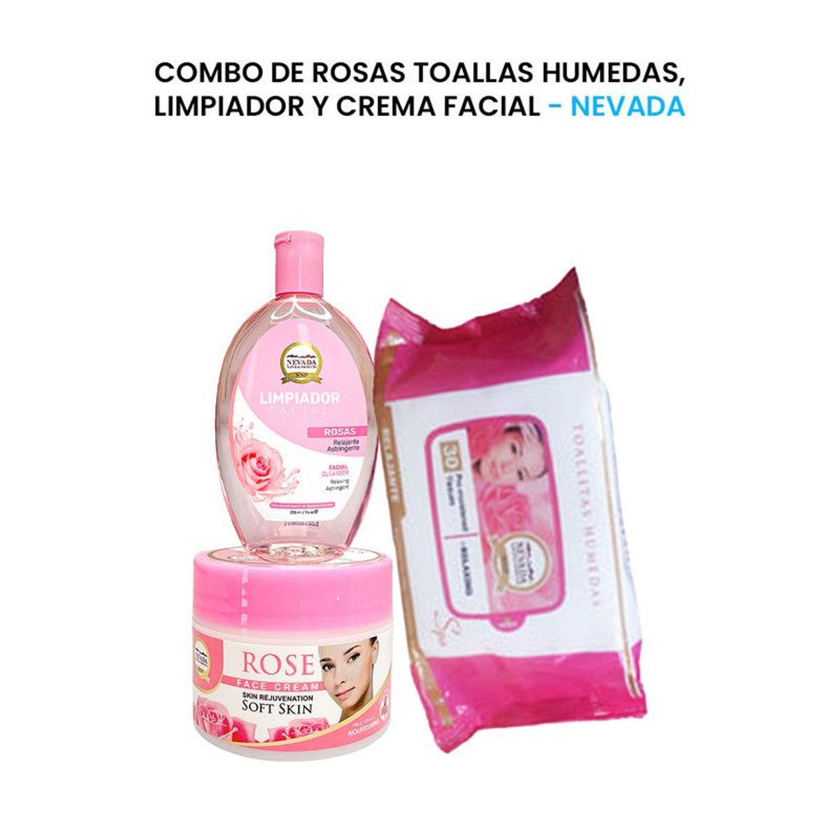 NEVADA NATURAL PRODUCTS - Combo De Rosas Toalla Humedas Limpiador y Crema Facial Nevada