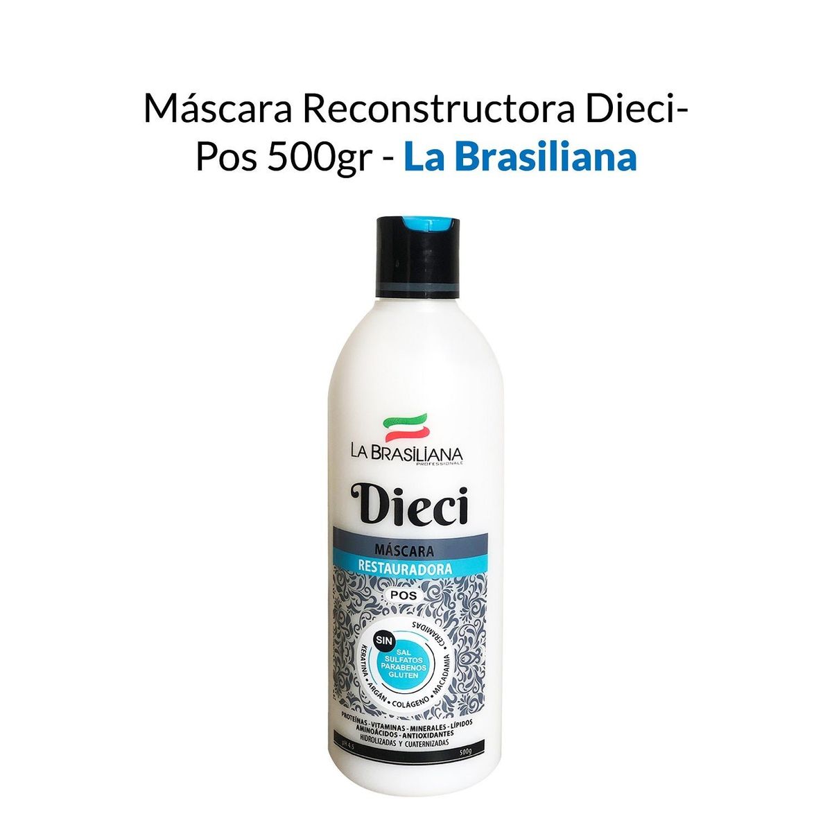 LA BRASILIANA - Mascara Reconstrutora Dieci Pos La Brasiliana 500Gr