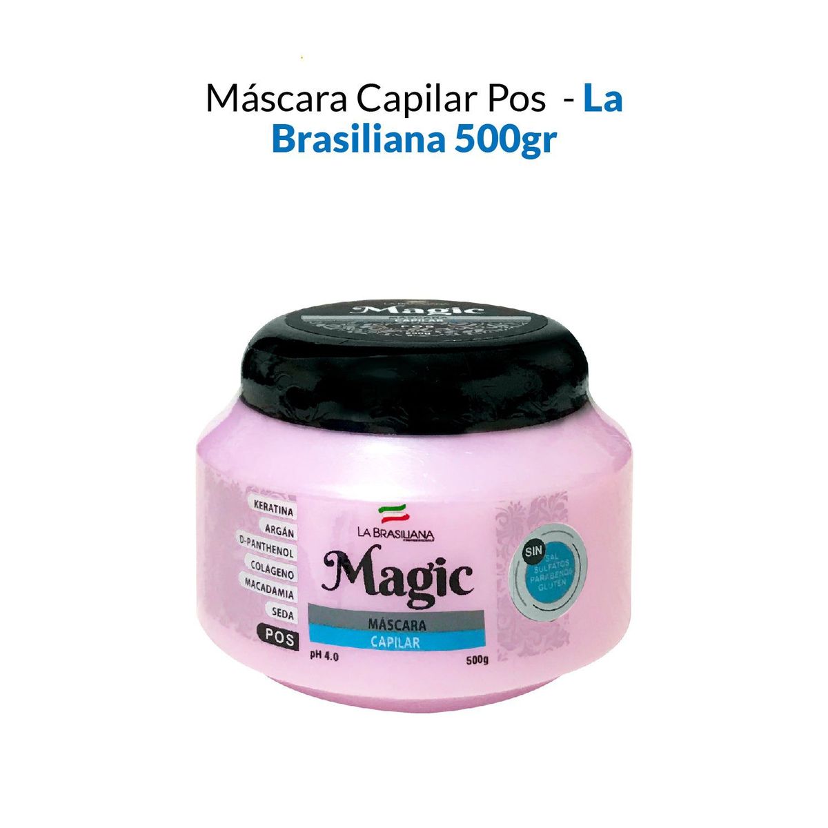 LA BRASILIANA - Máscara Capilar Pos La Brasiliana 500Gr