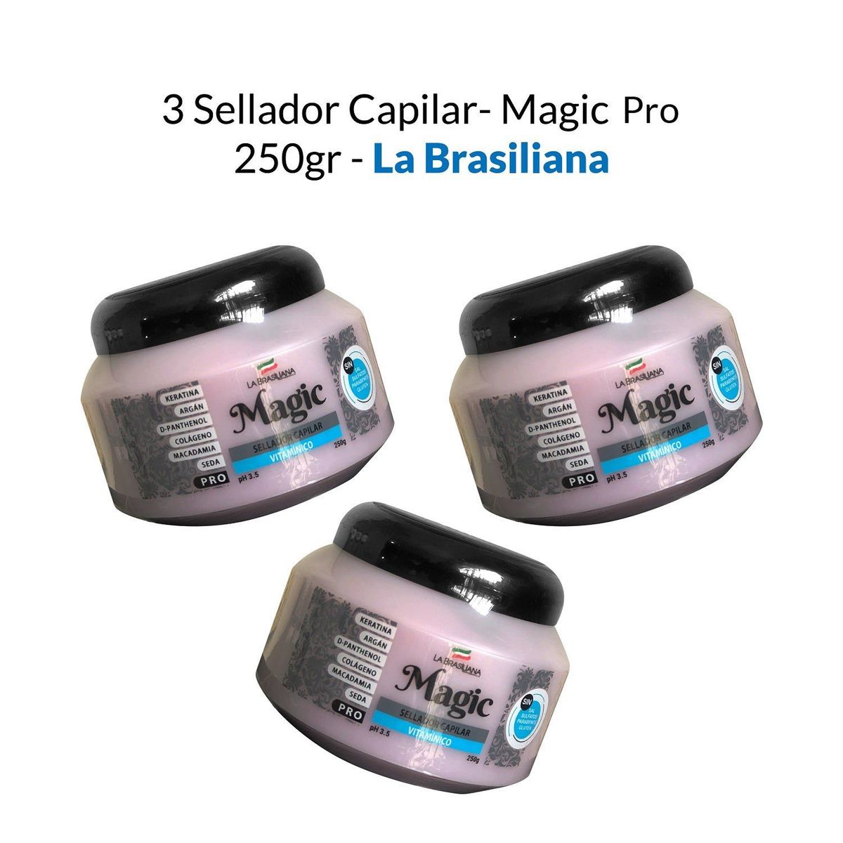 LA BRASILIANA - Sellador Capilar Magic Pos 250Gr La Brasiliana 3 Unidades