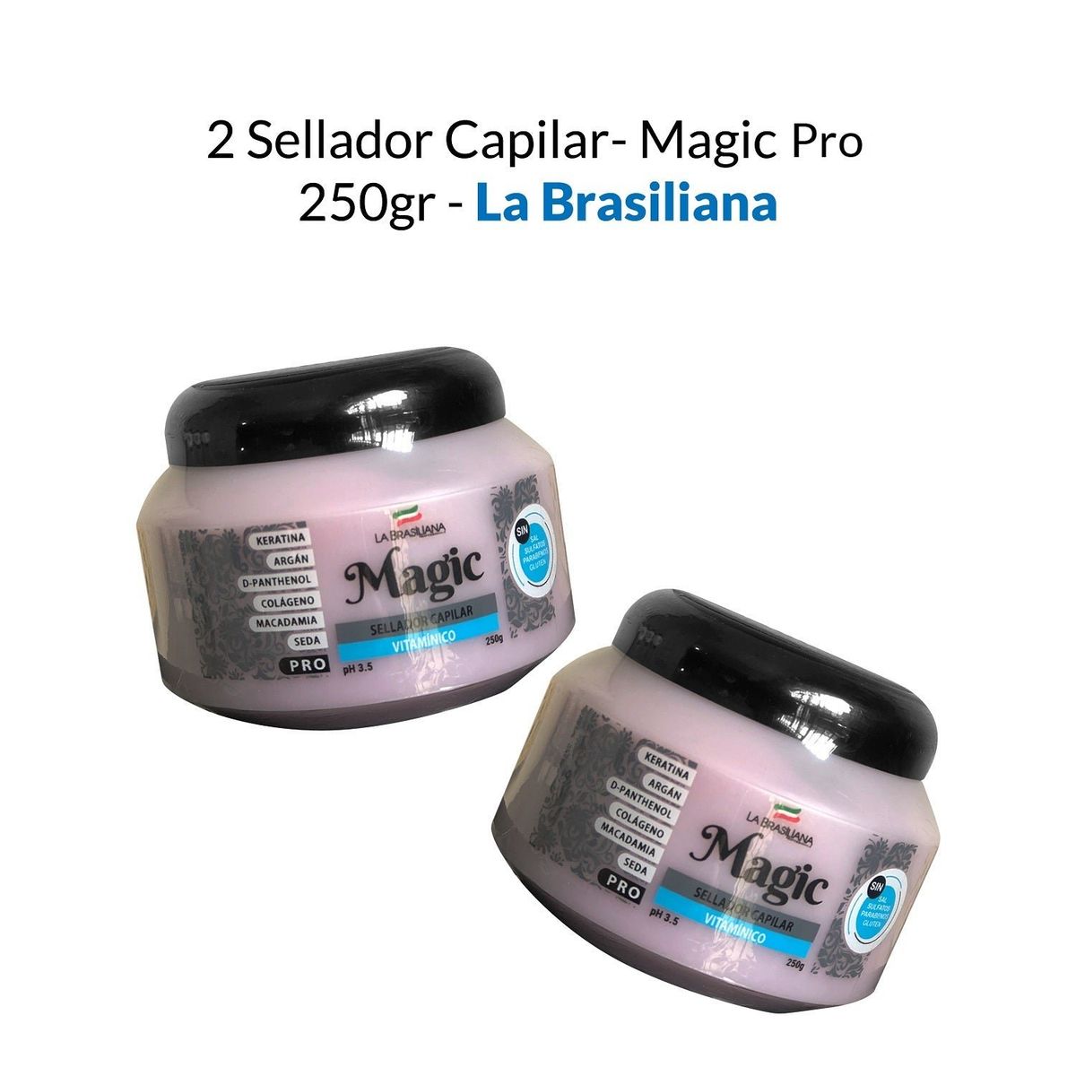 LA BRASILIANA - Sellador Capilar Magic Pos 250Gr La Brasiliana 2 Unidades