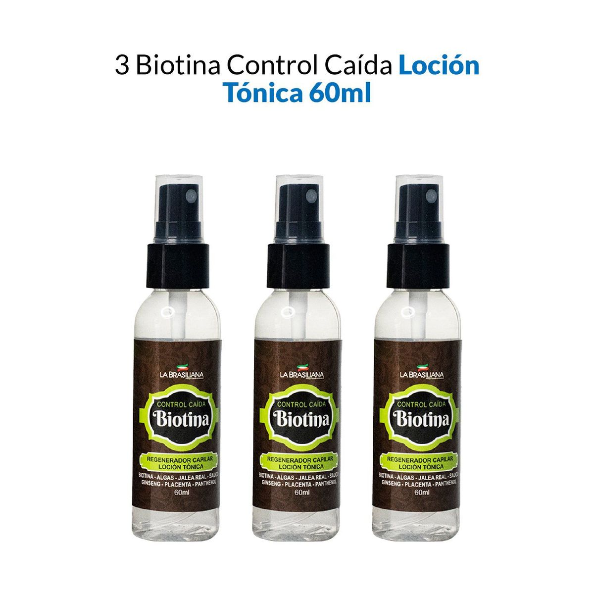 LA BRASILIANA - Biotina Control Caida Locion Tonica 60ml La Brasiliana 3 Unidades
