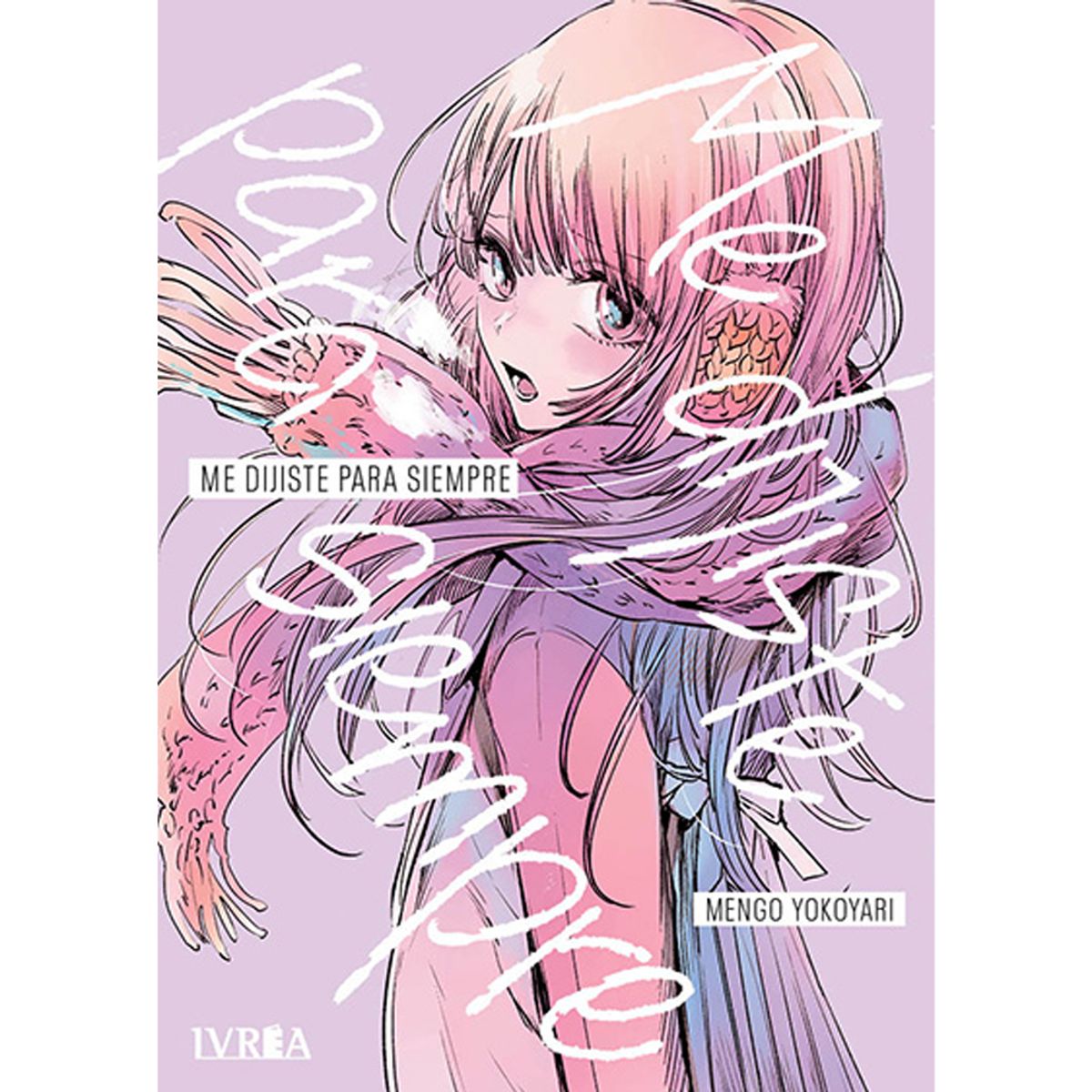 IVREA - Me Dijiste para Siempre Manga Ivrea Tomo Único