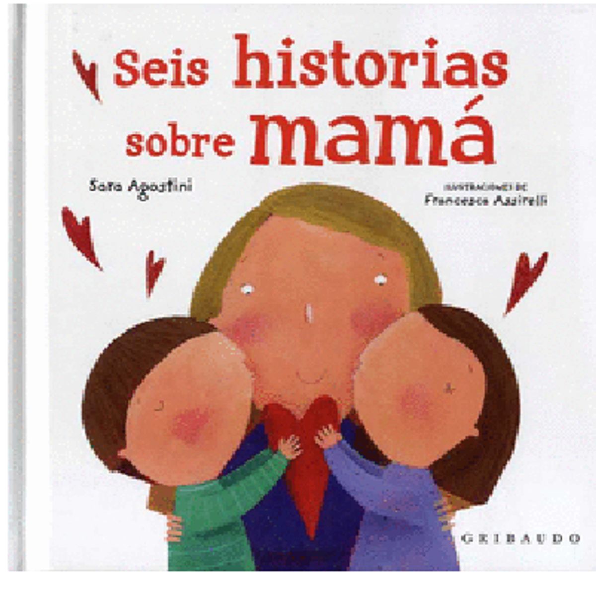 GENERICO - SEIS HISTORIAS SOBRE MAMÁ CUENTO nfantil