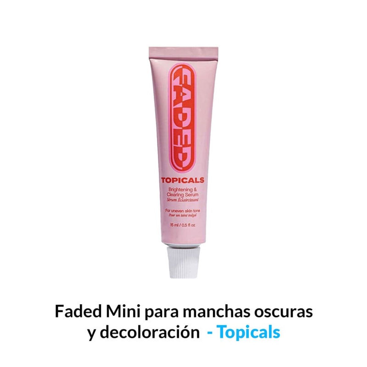GENERICO - Faded Mini para manchas oscuras y decoloración Topicals 15ml