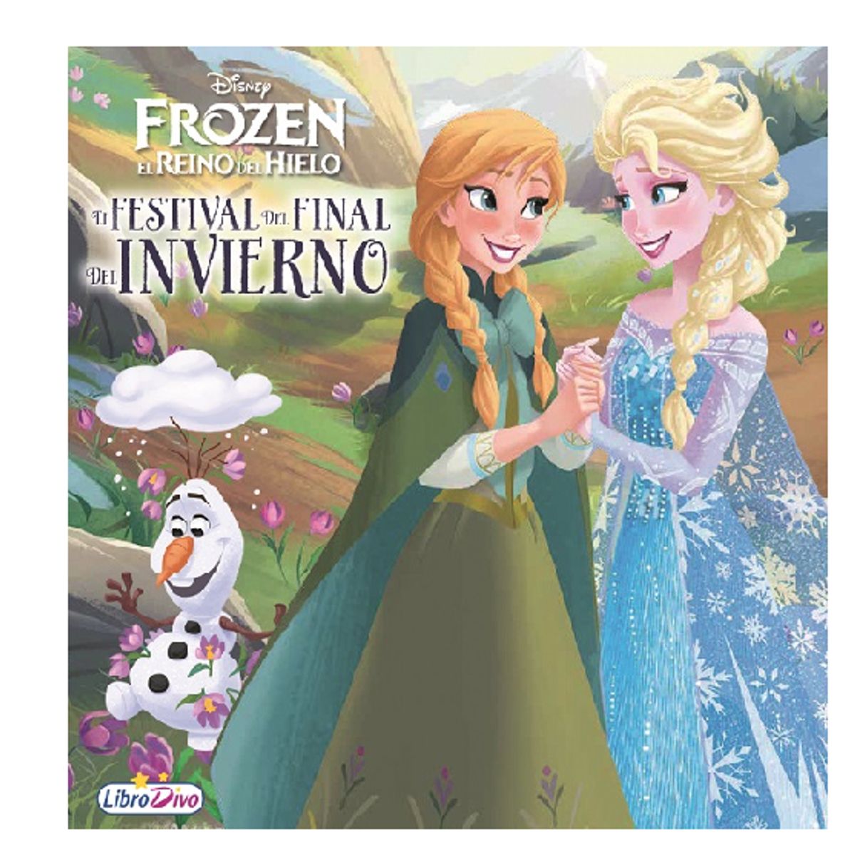 DISNEY - Libro infantil FESTIVAL DEL FINAL DEL INVIERNO FROZEN EL REINO DEL HIELO