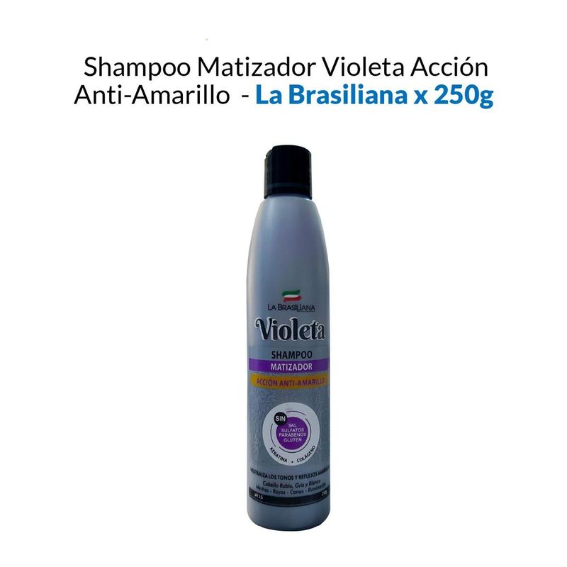 LA BRASILIANA - Shampoo Matizador Violeta Acción AntiAmarillo La Brasiliana 250Gr